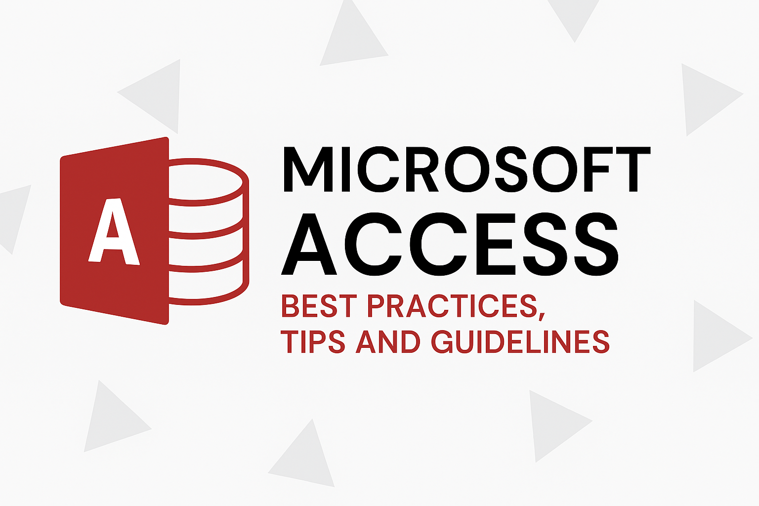 Microsoft Access Best Practices