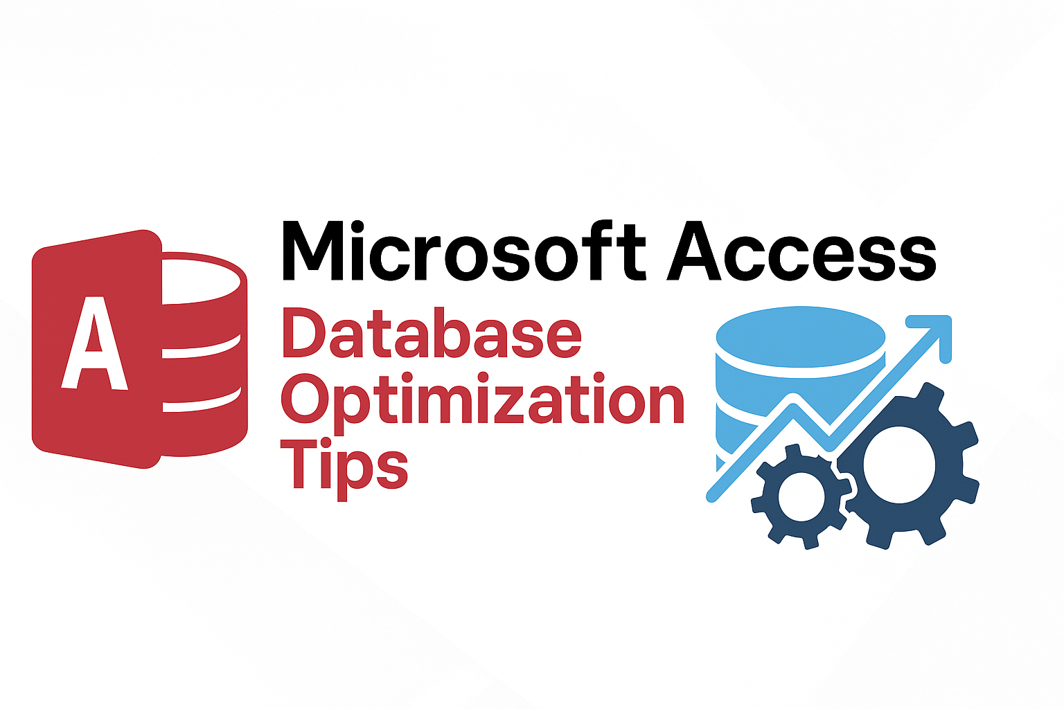 Microsoft Access Database Optimization Tips