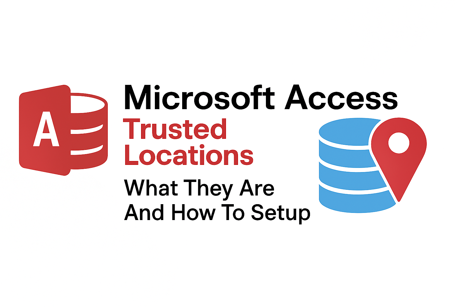 Trusted Location in Microsoft Access